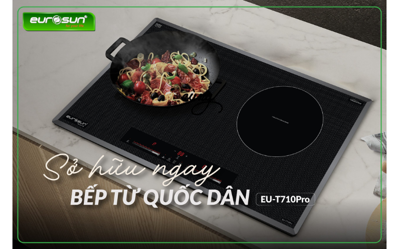BẾP TỪ EUROSUN EU-T710Pro